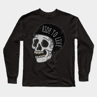 RIDE TO LIVE SKULL MOTORBIKE Long Sleeve T-Shirt